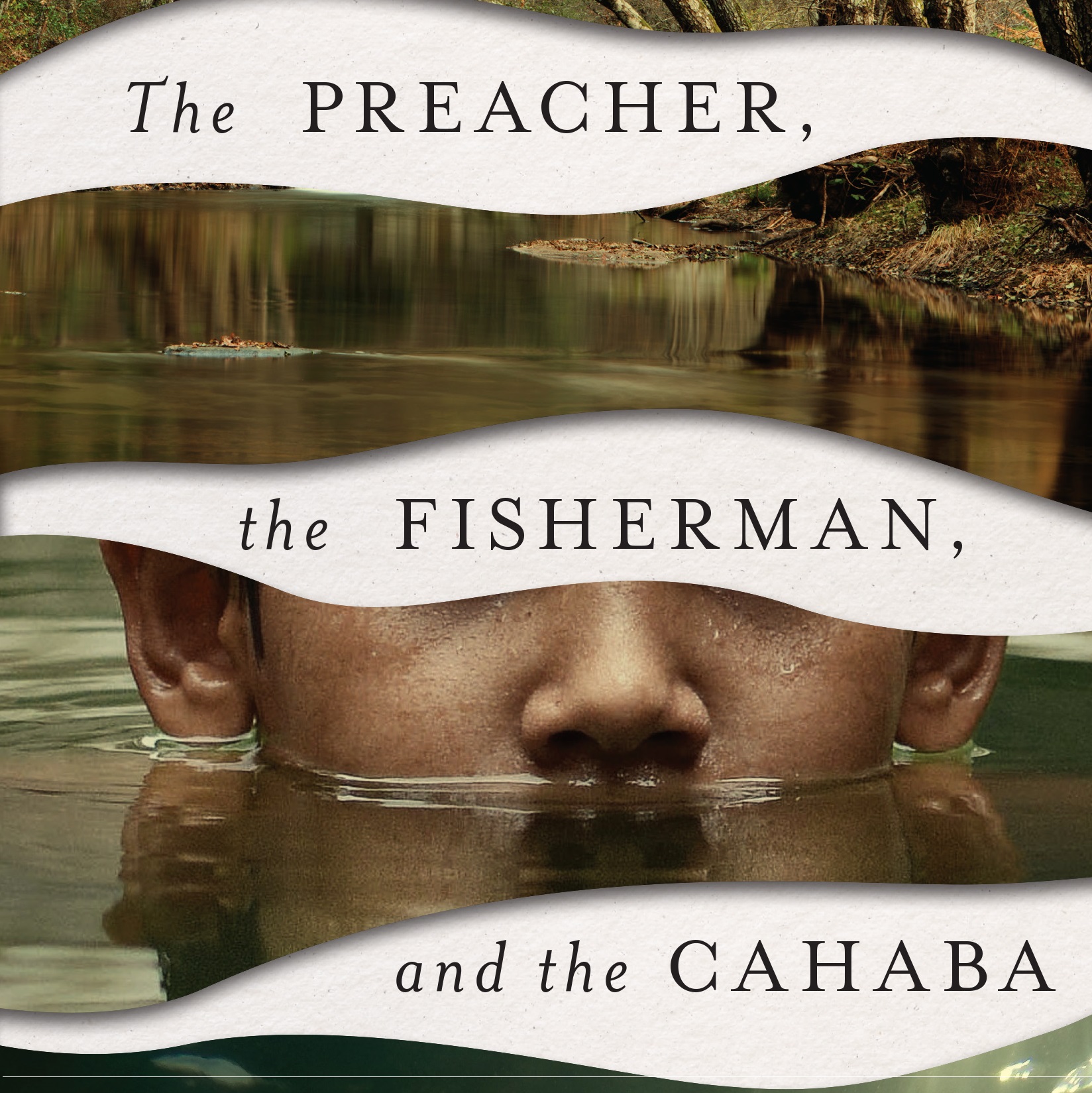 The Preacher, the Fisherman, and the Cahaba